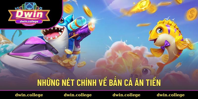 Bắn Cá Ăn Tiền 1 Giới thiệu về bắn cá ăn tiền