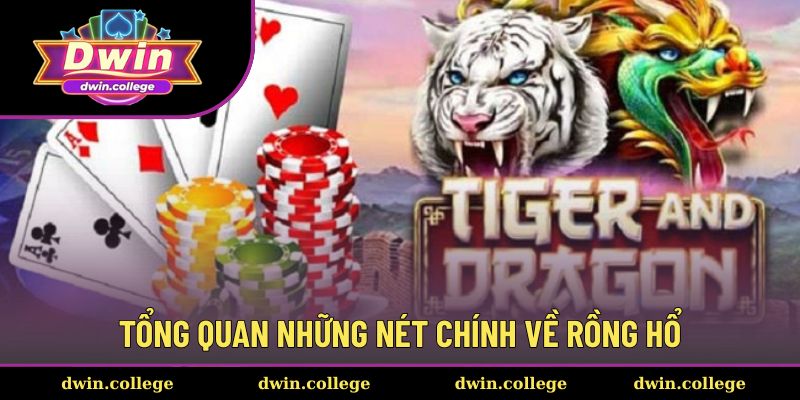 Giới thiệu chung về game rồng hổ